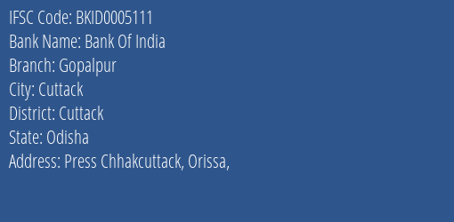 Bank Of India Gopalpur Branch Cuttack IFSC Code BKID0005111