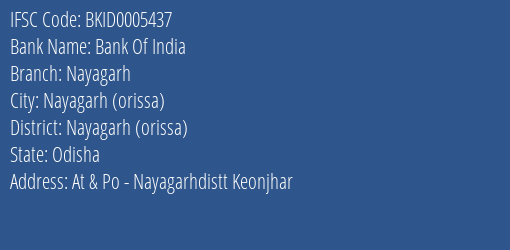 Bank Of India Nayagarh Branch Nayagarh Orissa IFSC Code BKID0005437