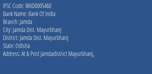 Bank Of India Jamda Branch Jamda Dist. Mayurbhanj IFSC Code BKID0005460