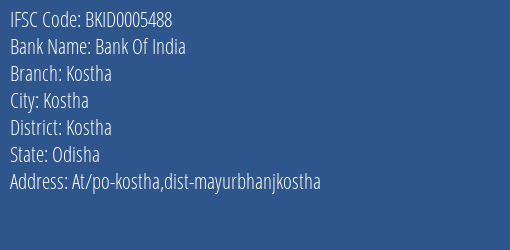 Bank Of India Kostha Branch Kostha IFSC Code BKID0005488