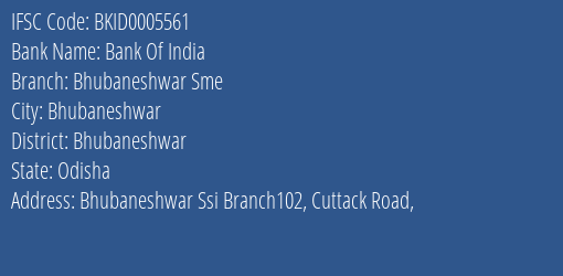 Bank Of India Bhubaneshwar Sme Branch Bhubaneshwar IFSC Code BKID0005561
