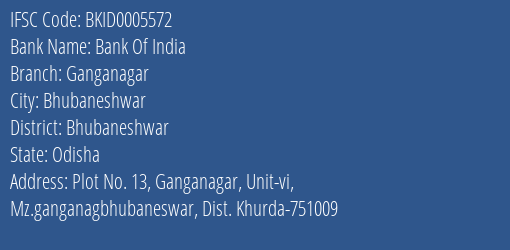 Bank Of India Ganganagar Branch Bhubaneshwar IFSC Code BKID0005572