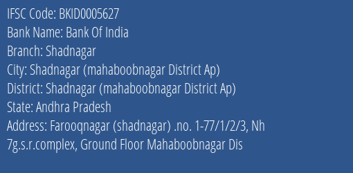 Bank Of India Shadnagar Branch Shadnagar Mahaboobnagar District Ap IFSC Code BKID0005627