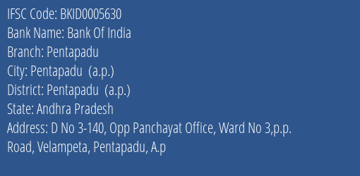 Bank Of India Pentapadu Branch Pentapadu A.p. IFSC Code BKID0005630