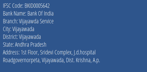 Bank Of India Vijayawda Service Branch, Branch Code 005642 & IFSC Code BKID0005642