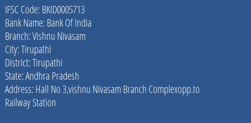 Bank Of India Vishnu Nivasam Branch Tirupathi IFSC Code BKID0005713