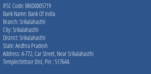 Bank Of India Srikalahasthi Branch Srikalahasthi IFSC Code BKID0005719