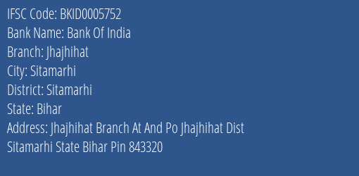 Bank Of India Jhajhihat Branch, Branch Code 005752 & IFSC Code BKID0005752