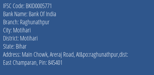Bank Of India Raghunathpur Branch Motihari IFSC Code BKID0005771