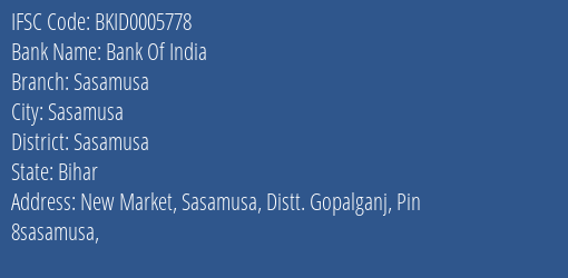 Bank Of India Sasamusa Branch Sasamusa IFSC Code BKID0005778