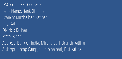 Bank Of India Mirchaibari Katihar Branch Katihar IFSC Code BKID0005807