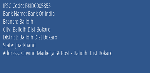 Bank Of India Balidih Branch Balidih Dist Bokaro IFSC Code BKID0005853