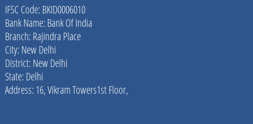 Bank Of India Rajindra Place Branch New Delhi IFSC Code BKID0006010