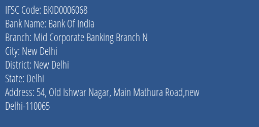 Bank Of India Mid Corporate Banking Branch N Branch New Delhi IFSC Code BKID0006068