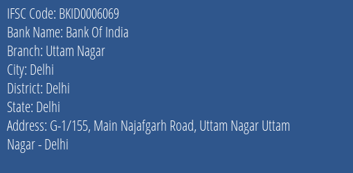 Bank Of India Uttam Nagar Branch Delhi IFSC Code BKID0006069