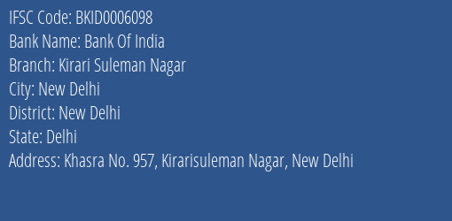 Bank Of India Kirari Suleman Nagar Branch New Delhi IFSC Code BKID0006098