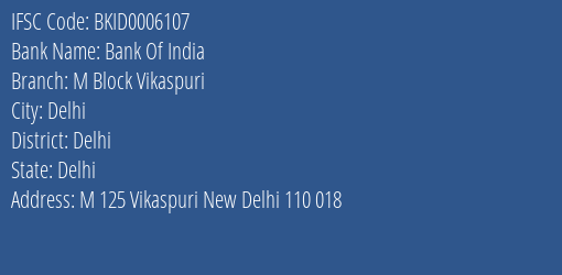 Bank Of India M Block Vikaspuri Branch Delhi IFSC Code BKID0006107