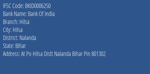 Bank Of India Hilsa Branch Nalanda IFSC Code BKID0006250