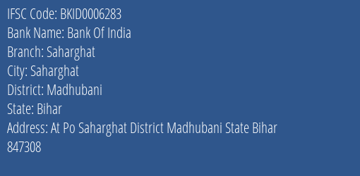 Bank Of India Saharghat Branch Madhubani IFSC Code BKID0006283