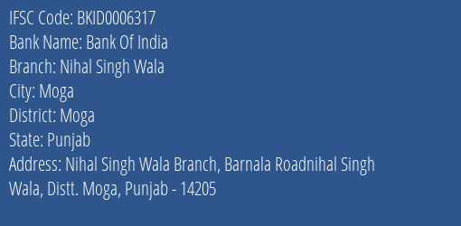 Bank Of India Nihal Singh Wala Branch, Branch Code 006317 & IFSC Code BKID0006317