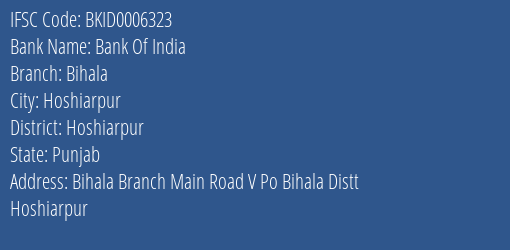 Bank Of India Bihala Branch Hoshiarpur IFSC Code BKID0006323