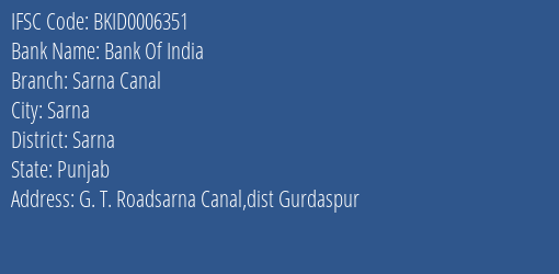 Bank Of India Sarna Canal Branch Sarna IFSC Code BKID0006351