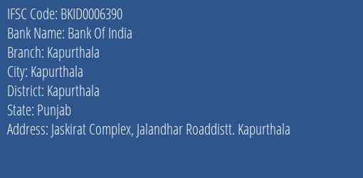 Bank Of India Kapurthala Branch, Branch Code 006390 & IFSC Code BKID0006390