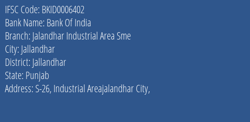 Bank Of India Jalandhar Industrial Area Sme Branch Jallandhar IFSC Code BKID0006402