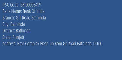 Bank Of India G T Road Bathinda Branch, Branch Code 006499 & IFSC Code BKID0006499