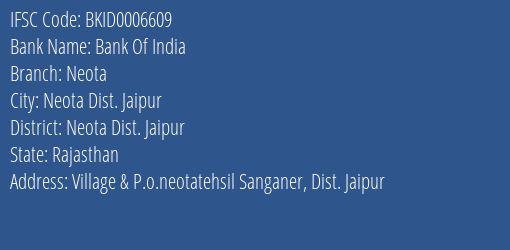 Bank Of India Neota Branch Neota Dist. Jaipur IFSC Code BKID0006609
