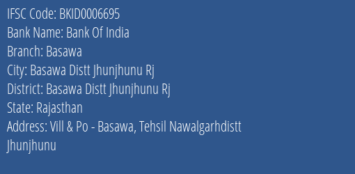 Bank Of India Basawa Branch Basawa Distt Jhunjhunu Rj IFSC Code BKID0006695