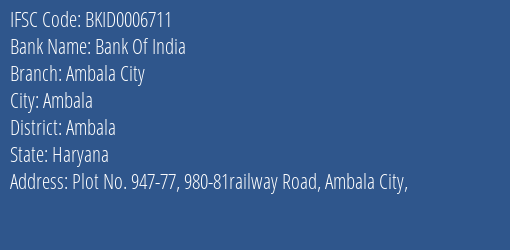 Bank Of India Ambala City Branch Ambala IFSC Code BKID0006711