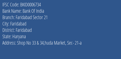 Bank Of India Faridabad Sector 21 Branch Faridabad IFSC Code BKID0006734
