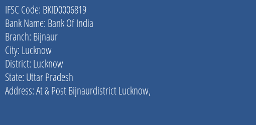 Bank Of India Bijnaur Branch Lucknow IFSC Code BKID0006819
