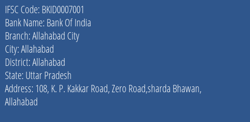 Bank Of India Allahabad City Branch Allahabad IFSC Code BKID0007001