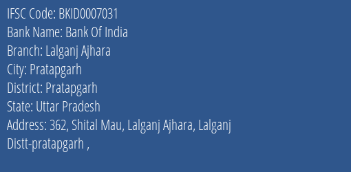 Bank Of India Lalganj Ajhara Branch Pratapgarh IFSC Code BKID0007031