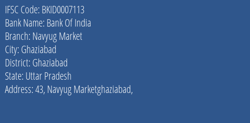 Bank Of India Navyug Market Branch Ghaziabad IFSC Code BKID0007113