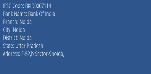 Bank Of India Noida Branch Noida IFSC Code BKID0007114