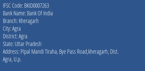 Bank Of India Kheragarh Branch Agra IFSC Code BKID0007263