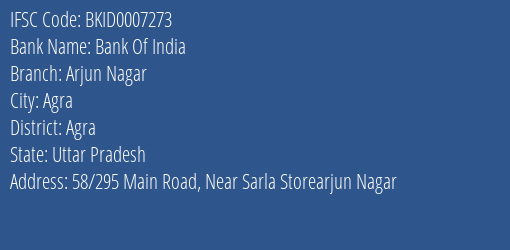Bank Of India Arjun Nagar Branch Agra IFSC Code BKID0007273