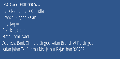 Bank Of India Singod Kalan Branch Jaipur IFSC Code BKID0007452