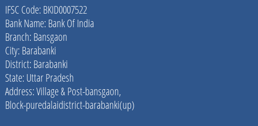 Bank Of India Bansgaon Branch Barabanki IFSC Code BKID0007522