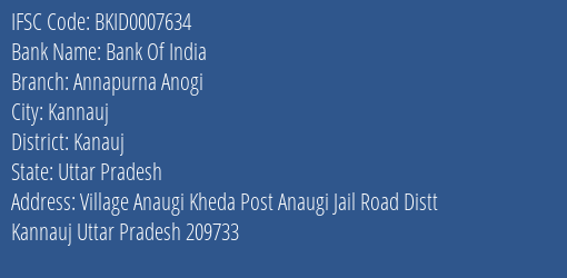 Bank Of India Annapurna Anogi Branch Kanauj IFSC Code BKID0007634