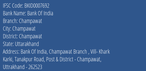 Bank Of India Champawat Branch Champawat IFSC Code BKID0007692