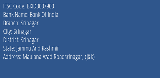 Bank Of India Srinagar Branch Srinagar IFSC Code BKID0007900