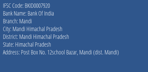 Bank Of India Mandi Branch Mandi Himachal Pradesh IFSC Code BKID0007920