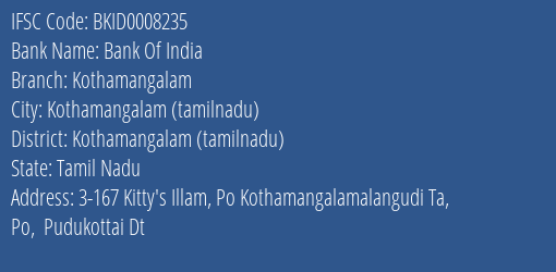 Bank Of India Kothamangalam Branch Kothamangalam Tamilnadu IFSC Code BKID0008235
