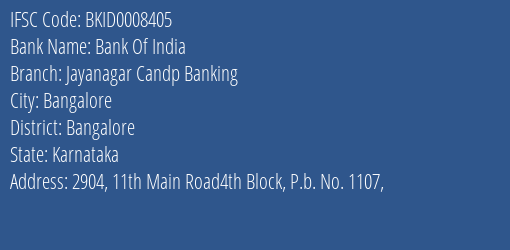 Bank Of India Jayanagar Candp Banking Branch Bangalore IFSC Code BKID0008405