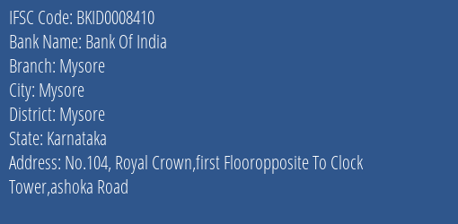 Bank Of India Mysore Branch Mysore IFSC Code BKID0008410