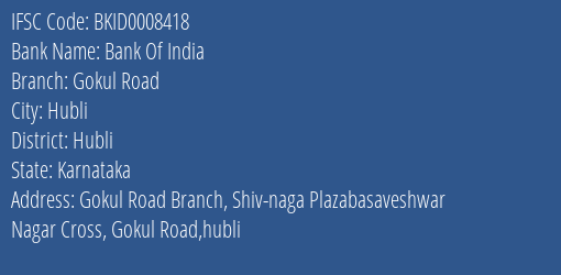 Bank Of India Gokul Road Branch Hubli IFSC Code BKID0008418